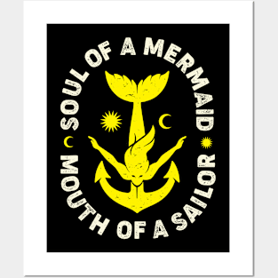 Soul Of A Mermaid Mouth Of A Sailor Posters and Art